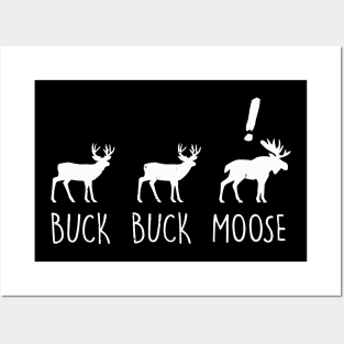 Buck Buck Moose Posters and Art